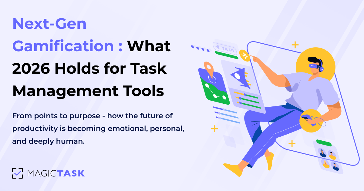 Next-Gen Gamification: What 2026 holds for task management tools