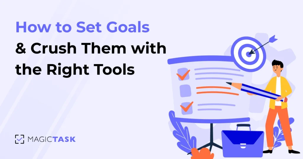 set goals and crush with right tools